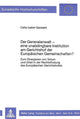 Book cover of: Der Generalanwalt - eine unabdingbare Institution am Gerichtshof der Europaeischen Gemeinschaften?