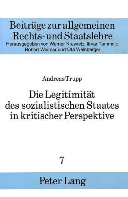 Book cover of: Die Legitimitaet des sozialistischen Staates in kritischer Perspektive