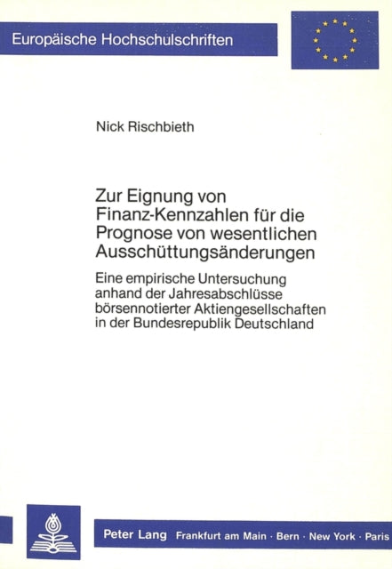 Book cover of: Zur Eignung von Finanz-Kennzahlen fuer die Prognose von wesentlichen Ausschuettungsaenderungen