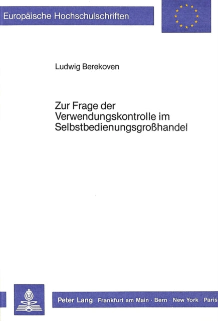 Book cover of: Zur Frage der Verwendungskontrolle im Selbstbedienungsgrosshandel