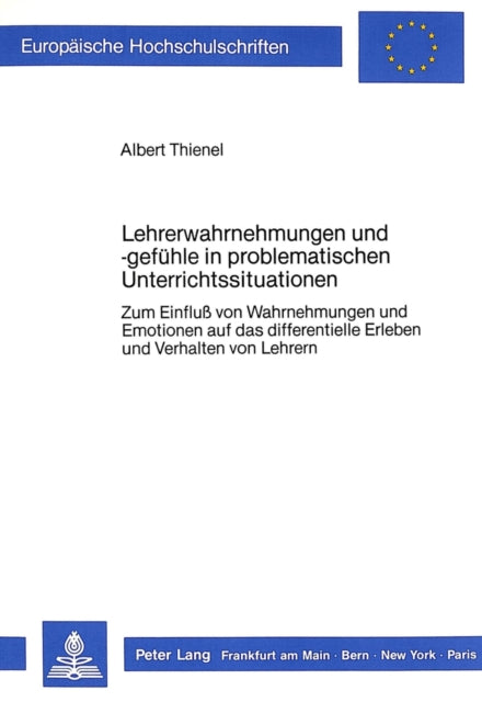 Book cover of: Lehrerwahrnehmungen und -gefuehle in problematischen Unterrichtssituationen