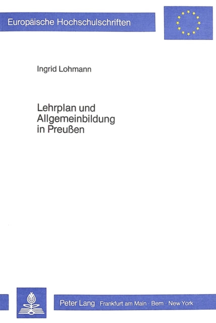 Book cover of: Lehrplan und Allgemeinbildung in Preussen