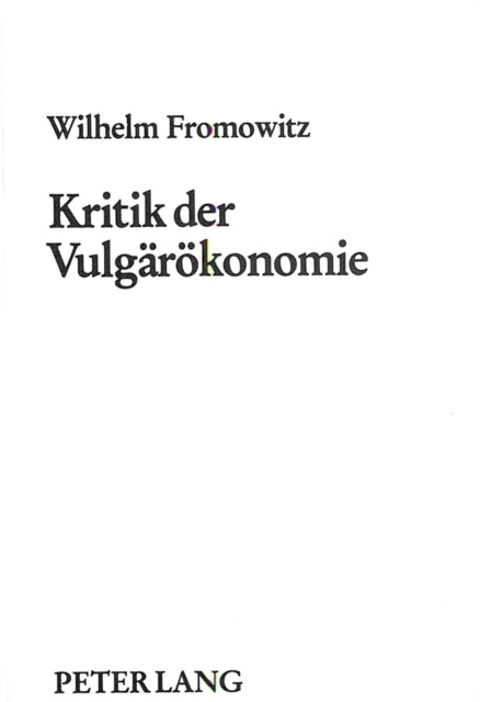 Book cover of: Kritik der Vulgaeroekonomie
