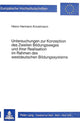 Book cover of: Untersuchungen zur Konzeption des zweiten Bildungsweges und ihrer Realisation im Rahmen des westdeutschen Bildungssystems