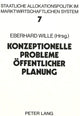 Book cover of: Konzeptionelle Probleme oeffentlicher Planung