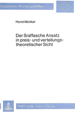 Der sraffasche Ansatz in Preis- und Verteilungstheoretischer Sicht