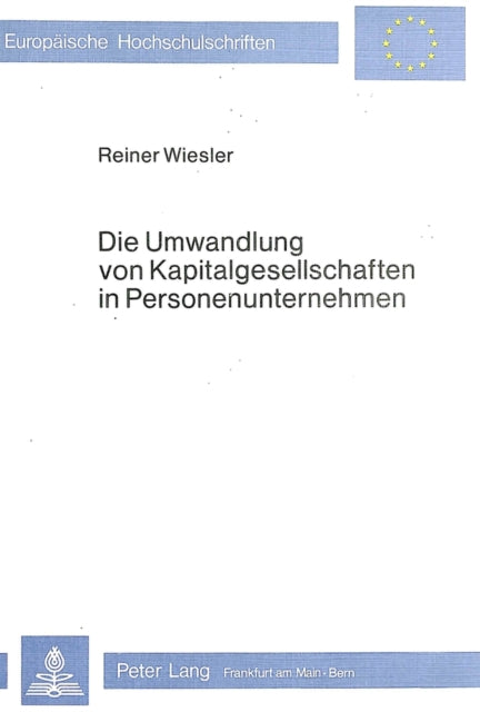Book cover of: Die Umwandlung von Kapitalgesellschaften in Personenunternehmen