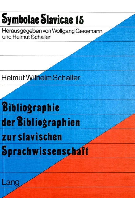 Book cover of: Bibliographie der Bibliographien zur slavischen Sprachwissenschaft