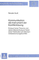 Book cover of: Kommunikation als Instrument der Konfliktloesung