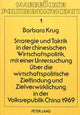 Book cover of: Strategie und Taktik in der chinesischen Wirtschaftspolitik, mit einer Untersuchung ueber die wirtschaftspolitische Zielfindung und Zielverwirklichung in der Volksrepublik China 1969