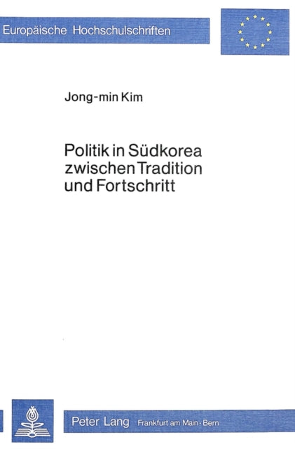 Book cover of: Politik in Suedkorea zwischen Tradition und Fortschritt