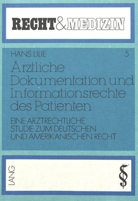 Book cover of: Aerztliche Dokumentation und Informationsrechte des Patienten