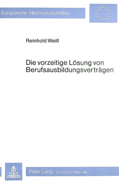 Book cover of: Die vorzeitige Loesung von Berufsausbildungsvertraegen