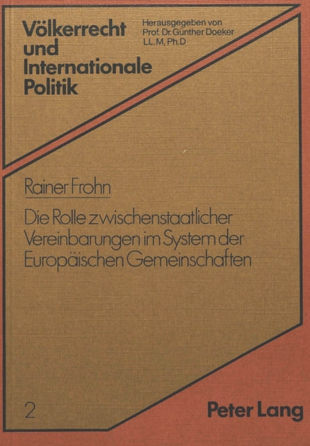 Book cover of: Die Rolle zwischenstaatlicher Vereinbarungen im System der europaeischen Gemeinschaften