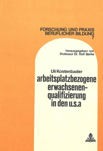 Book cover of: Arbeitsplatzbezogene Erwachsenenqualifizierung in den U.S.A.