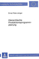 Book cover of: Hierarchische Produktionsprogrammplanung