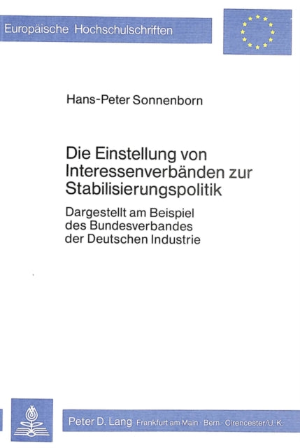 Book cover of: Die Einstellung von Interessenverbaenden zur Stabilisierungspolitik