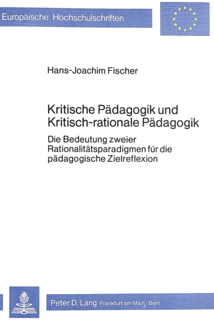 Book cover of: Kritische Paedagogik und kritisch-rationale Paedadgogik