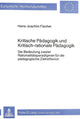 Book cover of: Kritische Paedagogik und kritisch-rationale Paedadgogik