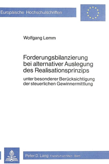 Book cover of: Forderungsbilanzierung bei alternativer Auslegung des Realisationsprinzips
