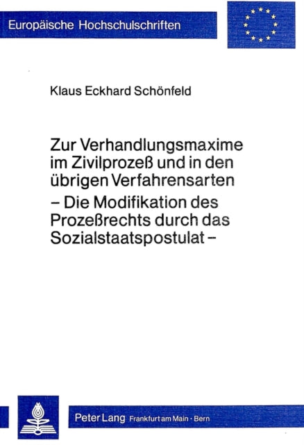 Book cover of: Zur Verhandlungsmaxime im Zivilprozess und in den uebrigen Verfahrensarten