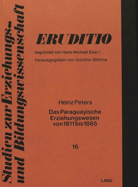 Book cover of: Das paraguayische Erziehungswesen von 1811 bis 1865