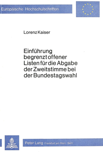 Book cover of: Einfuehrung begrenzt offener Listen fuer die Abgabe der Zweitstimme bei der Bundestagswahl
