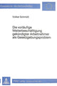Book cover of: Die Vorlaeufige Weiterbeschaeftigung gekuendigter Arbeitnehmer als Gesetzgebungsproblem