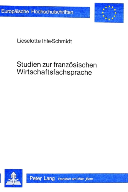 Book cover of: Studien zur franzoesischen Wirtschaftsfachsprache
