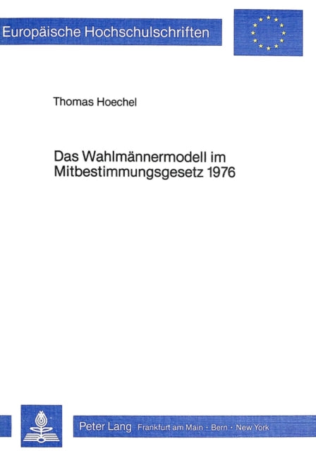 Book cover of: Das Wahlmaennermodell im Mitbestimmungsgesetz 1976