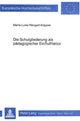Book cover of: Die Schulgliederung als paedagogischer Einflussfaktor