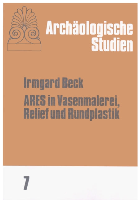 Book cover of: Ares in Vasenmalerei, Relief und Rundplastik