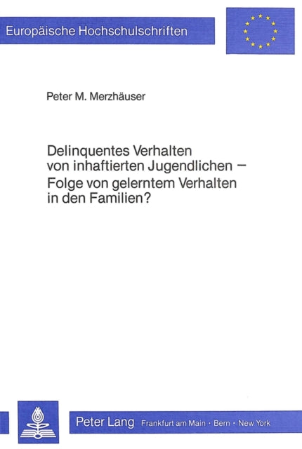Book cover of: Delinquentes Verhalten von inhaftierten Jugendlichen