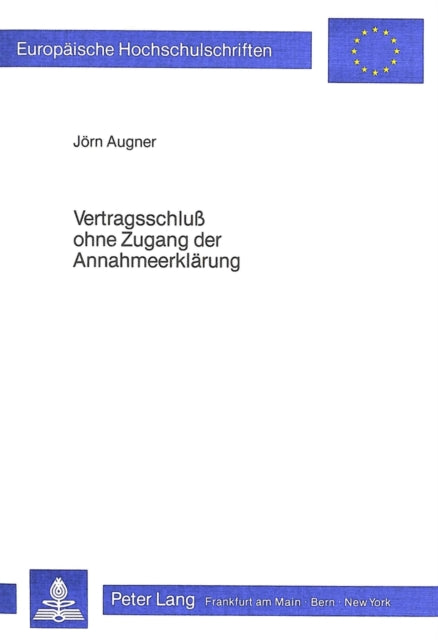 Book cover of: Vertragsschluss ohne Zugang der Annahmeerklaerung