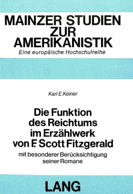 Book cover of: Die Funktion des Reichtums im Erzaehlwerk von F. Scott Fitzgerald