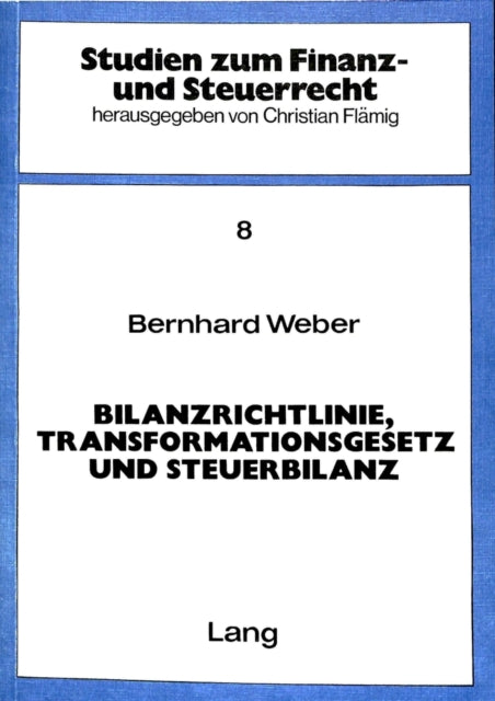 Book cover of: Bilanzrichtlinie, Transformationsgesetz und Steuerbilanz