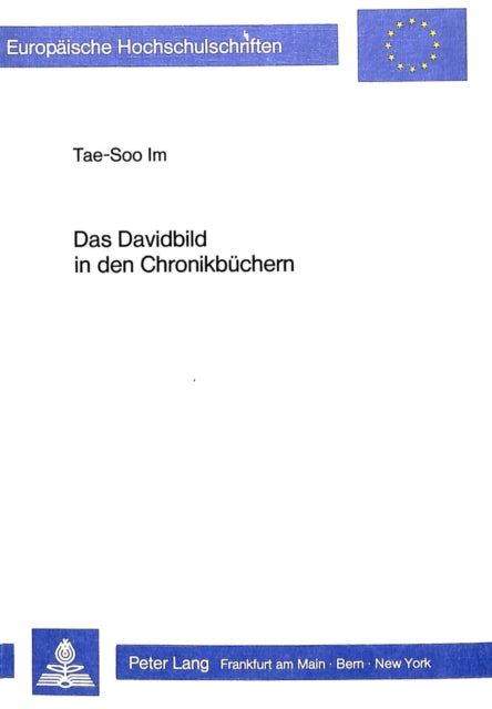 Book cover of: Das Davidbild in den Chronikbuechern. By: Tae-Soo Im