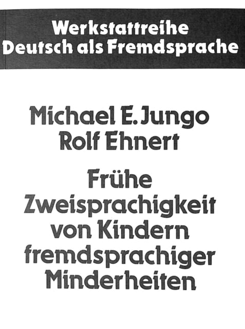 Book cover of: Fruehe Zweisprachigkeit von Kindern fremdsprachiger Minderheiten