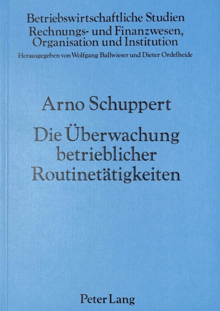 Book cover of: Die Ueberwachung betrieblicher Routinetaetigkeiten