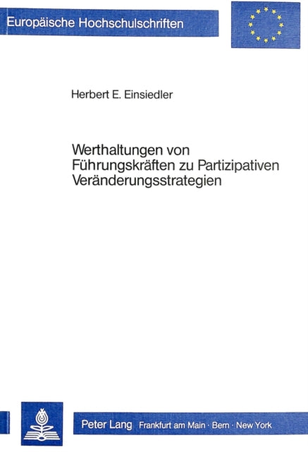Book cover of: Werthaltungen von Fuehrungskraeften zu Partizipativen Veraenderungsstrategien