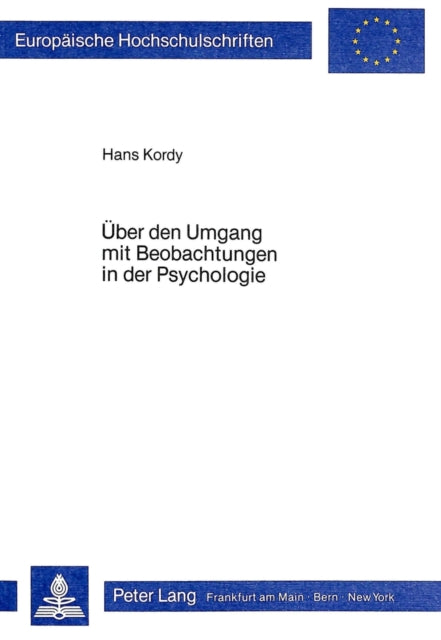 Book cover of: Ueber den Umgang mit Beobachtungen in der Psychologie