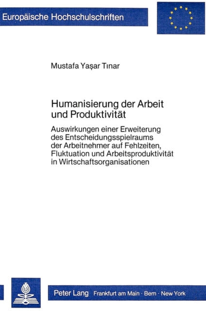 Book cover of: Humanisierung der Arbeit und Produktivitaet. By: Mustafa Yasar Tinar