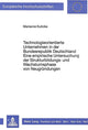 Book cover of: Technologieorientierte Unternehmen in der Bundesrepublik Deutschland - Eine empirische Untersuchung der Strukturbildungs- und Wachstumsphase von Neugruendungen