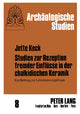 Book cover of: Studien zur Rezeption fremder Einfluesse in der chalkidischen Keramik