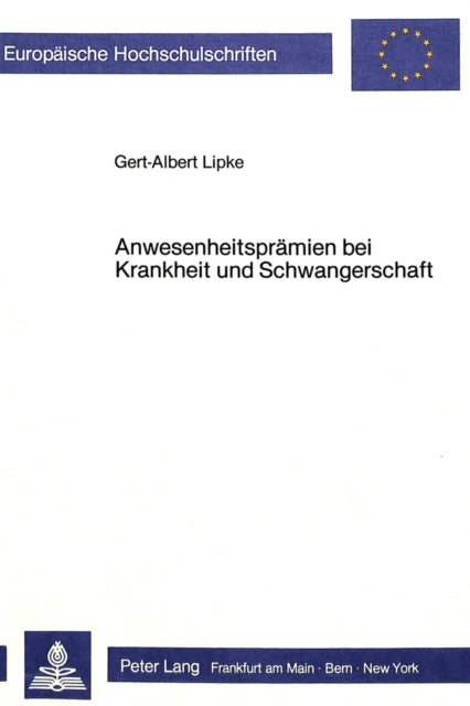 Book cover of: Anwesenheitspraemien bei Krankheit und Schwangerschaft