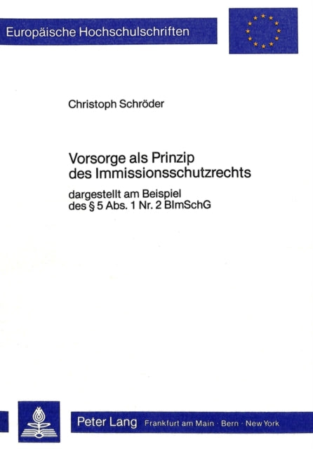 Book cover of: Vorsorge als Prinzip des Immissionsschutzrechts