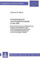 Book cover of: Umweltstrafrecht und Umweltkriminalitaet in den USA. By: Johannes M. Meinel