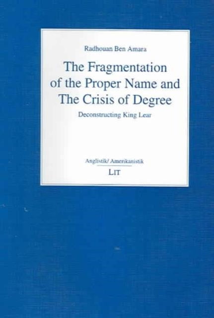Book cover of: Fragmentation of the Proper Name and the Crisis of Degree. By: Radhauan Amara