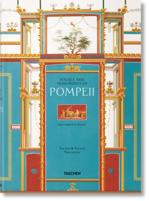 Book cover of: Fausto & Felice Niccolini. Houses and Monuments of Pompeii. By: Valentin Kockel