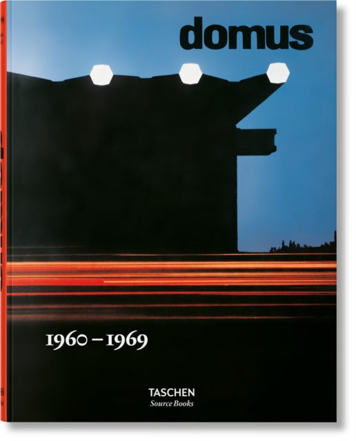 Book cover of: domus 1960–1969. By: Charlotte & Peter Fiell